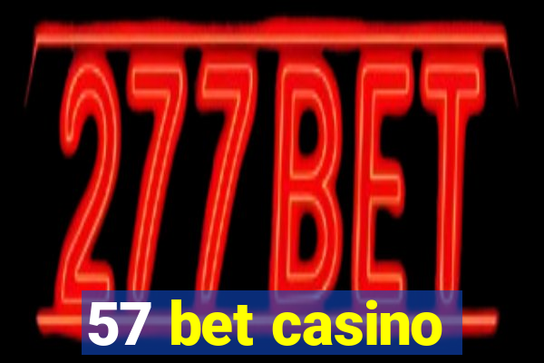 57 bet casino